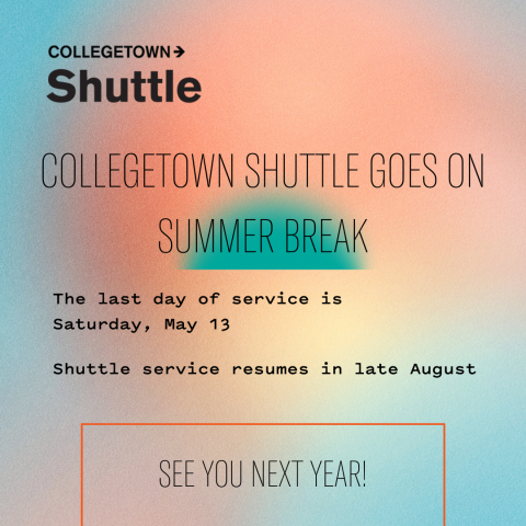 Baltimore Collegetown Instagram post. Collegetown Shuttle goes on summer break. The last day of service is Saturday, May 13, and service resumes in late August.